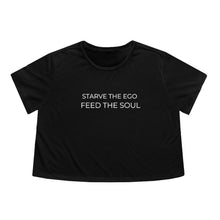 Load image into Gallery viewer, Starve the Ego Feed the Soul Women&#39;s Flowy Cropped Tee
