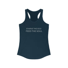 Load image into Gallery viewer, Modern Starve the Ego Feed the Soul Women&#39;s Ideal Racerback Tank
