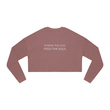 Load image into Gallery viewer, Starve the Ego Feed the Soul Women&#39;s Cropped Sweatshirt
