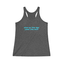 Load image into Gallery viewer, Starve the Ego Feed the Soul Retro Graphic Women&#39;s Tri-Blend Racerback Tank
