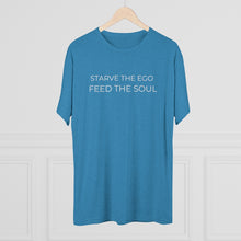 Load image into Gallery viewer, Modern Starve the Ego Feed the Soul Unisex Tri-Blend Crew Tee
