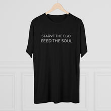 Load image into Gallery viewer, Modern Starve the Ego Feed the Soul Unisex Tri-Blend Crew Tee
