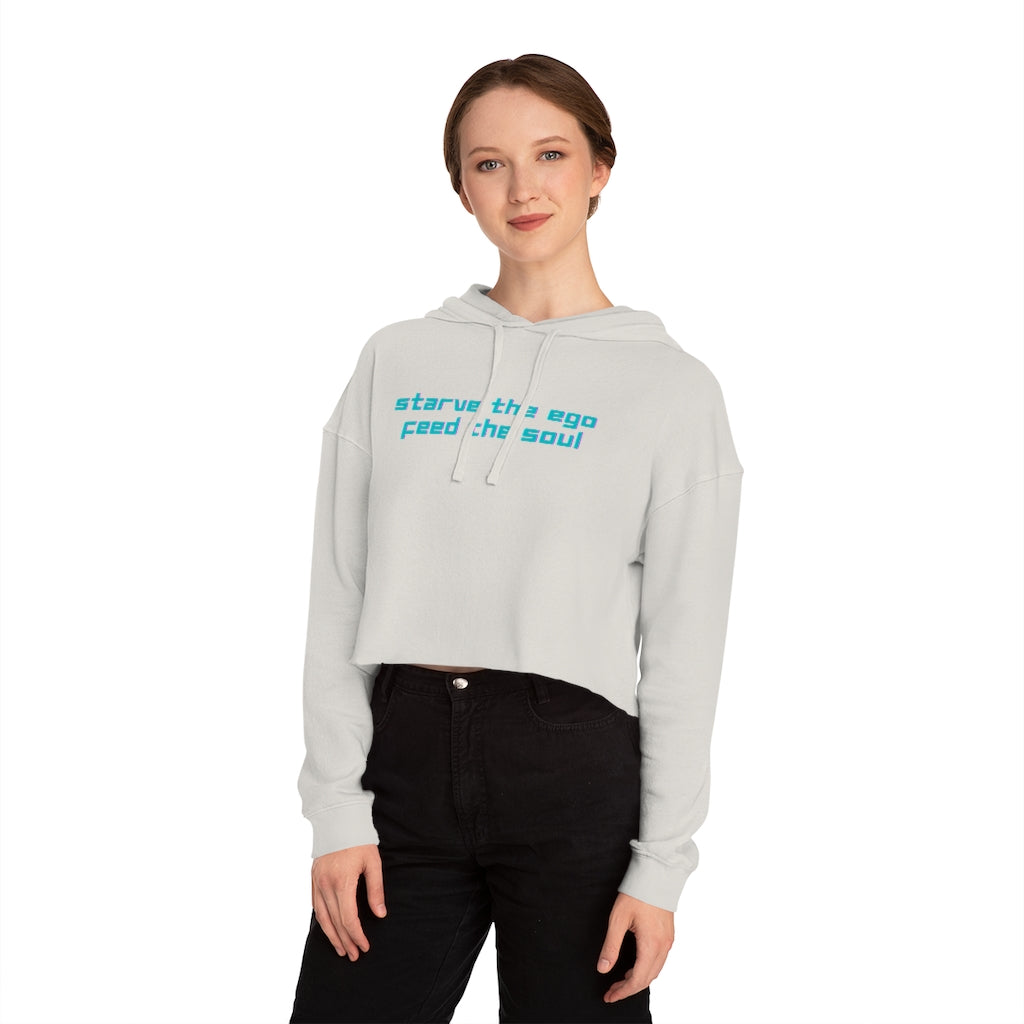 Starve the Ego Feed the Soul Retro Women’s Cropped Hooded Sweatshirt